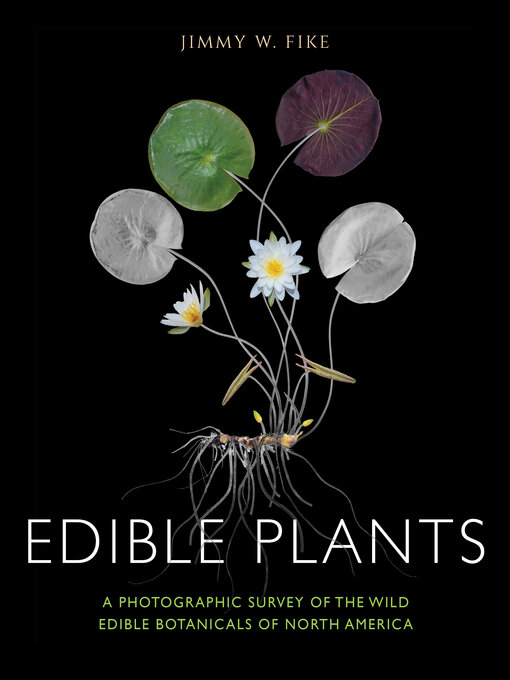 Title details for Edible Plants by Jimmy Fike - Wait list